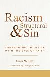 Racism and Structural Sin: Confronting Injustice with the Eyes of Faith