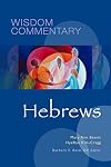 Hebrews (Wisdom Commentary Series)