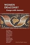Women Deacons? Essays with Answers
