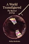 A World Transfigured: The Mystical Journey