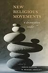 New Religious Movements: A Documentary Reader