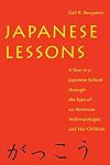 Japanese Lessons: A Year in a Japanese School Through the Eyes of An American Anthropologist and Her Children