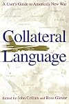 Collateral Language: A User's Guide to America's New War