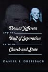 Thomas Jefferson and the Wall of Separation Between Church and State (Critical America)