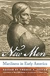 New Men: Manliness in Early America
