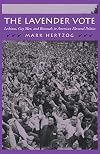 The Lavender Vote: Lesbians, Gay Men, and Bisexuals in American Electoral Politics
