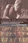 Indian Religions: A Historical Reader of Spiritual Expression and Experience