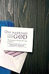 One Marriage Under God: The Campaign to Promote Marriage in America (Intersections)