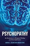 Psychopathy: An Introduction to Biological Findings and Their Implications (Psychology and Crime)