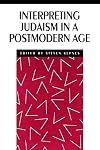 Interpreting Judaism in a Postmodern Age (New Perspectives on Jewish Studies)