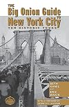 The Big Onion Guide to New York City: Ten Historic Tours