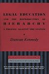 Legal Education and the Reproduction of Hierarchy: A Polemic Against the System (Critical America)