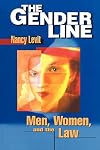 The Gender Line: Men, Women, and the Law (Critical America)