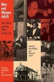 Men And Women Adrift The Ymca And The Ywca In The City