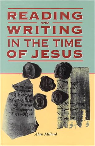 READING AND WRITING IN THE TIME OF JESUS - The Gospel Coalition