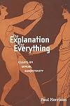 The Explanation For Everything: Essays on Sexual Subjectivity (Sexual Cultures Series)