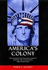 America's Colony: The Political and Cultural Conflict between the United States and Puerto Rico (Critical America)