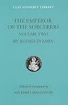 The Emperor of the Sorcerers, Vol. 2 (Clay Sanskrit Library)