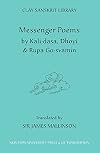 Messenger Poems (Clay Sanskrit Library)