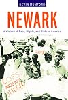 Newark: A History of Race, Rights, and Riots in America