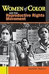 Women of Color and the Reproductive Rights Movement