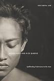 Brown Boys And Rice Queens Spellbinding Performance In The Asias Sexual Cultures 42