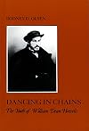 Dancing in chains : the youth of William Dean Howells