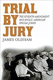 Trial By Jury The Seventh Amendment And Angloamerican Special Juries