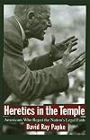 Heretics in the temple : Americans who reject the Nation's legal faith