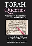 Torah Queeries Weekly Commentaries On The Hebrew Bible