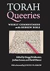 Torah Queeries: Weekly Commentaries on the Hebrew Bible