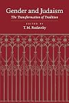Gender and Judaism: The Transformation of Tradition