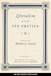 Liberalism and Its Critics