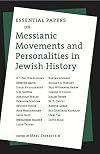 Essential Papers on Messianic Movements and Personalities in Jewish History (Essential Papers on Jewish Studies)