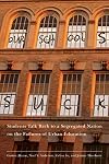 Our Schools Suck: Students Talk Back to a Segregated Nation on the Failures of Urban Education