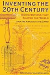 Inventing the 20th Century: 100 Inventions That Shaped the World