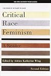 Critical Race Feminism: A Reader