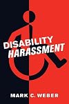 Disability Harassment (Critical America Series)