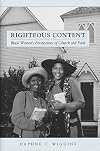 Righteous Content: Black Women's Perspectives of Church and Faith (Religion, Race, and Ethnicity)