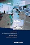After the Crime: The Power of Restorative Justice Dialogues between Victims and Violent Offenders