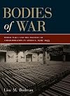 Bodies of War: World War I and the Politics of Commemoration in America, 1919-1933