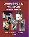 Community-Based Nursing Care: Making the Transition
