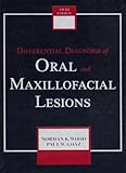 Differential Diagnosis Of Oral And Maxillofacial Lesions