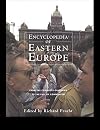 Encyclopedia of Eastern Europe: From the Congress of Vienna to the Fall of Communism (Garland Reference Library of Social Science)