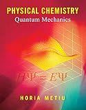 Physical Chemistry Quantum Mechanics