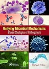 Unifying Microbial Mechanisms: Shared Strategies of Pathogenesis