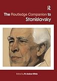 The Routledge Companion To Stanislavsky