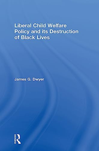 Cover of How Liberal Child Welfare Policy Destroys Black Lives