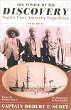 The Voyage of the Discovery, Volume II: Scott's First Antarctic Expedition, 1901-1904