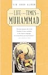 The Life and Times of Muhammad